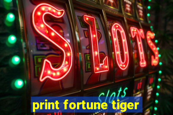 print fortune tiger